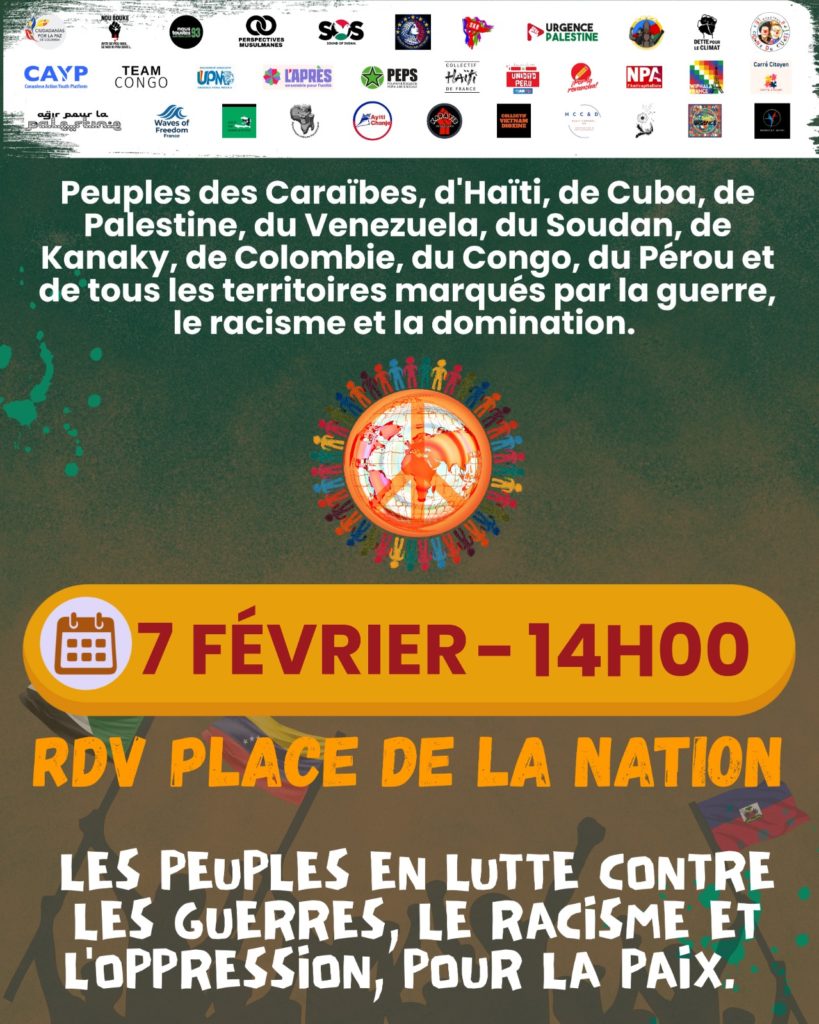 Appel à Manifestation le samedi 7 fevrier 2026 - Rendez vous Place de la Nation. Les peuples en lutte contre les oppressions, la guerre et le racisme